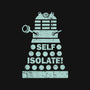 Self Isolate!-cat basic pet tank-kg07