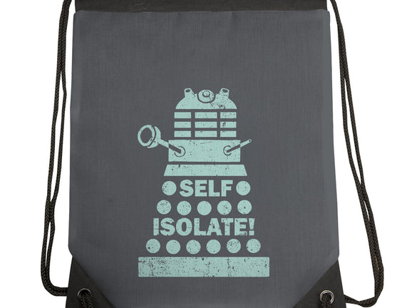 Self Isolate!