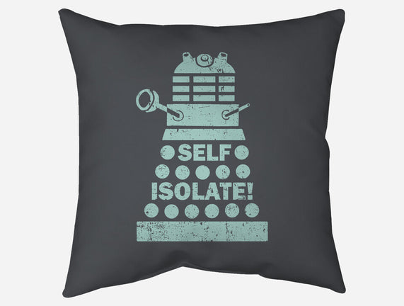Self Isolate!