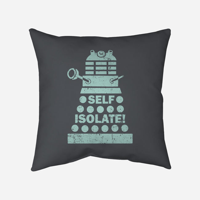 Self Isolate!-none removable cover w insert throw pillow-kg07
