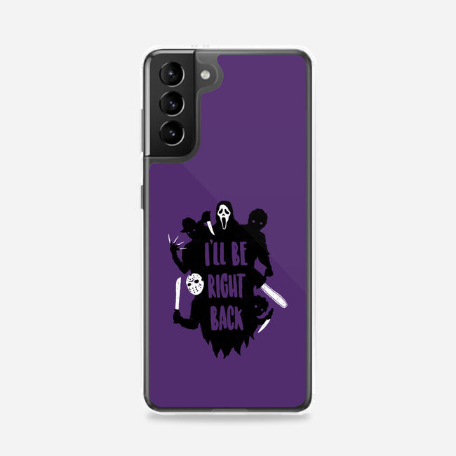 I'll Be Right Back-samsung snap phone case-DinoMike