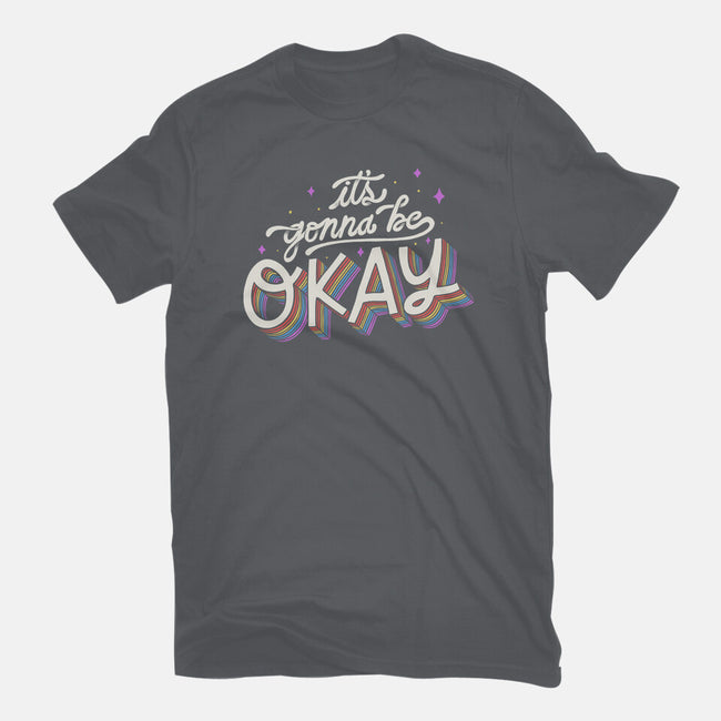 It's Gonna be Okay-unisex basic tee-eduely