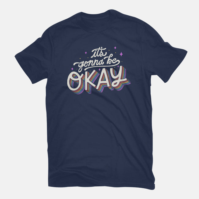 It's Gonna be Okay-unisex basic tee-eduely