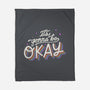 It's Gonna be Okay-none fleece blanket-eduely