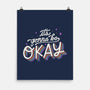 It's Gonna be Okay-none matte poster-eduely