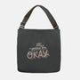 It's Gonna be Okay-none adjustable tote-eduely