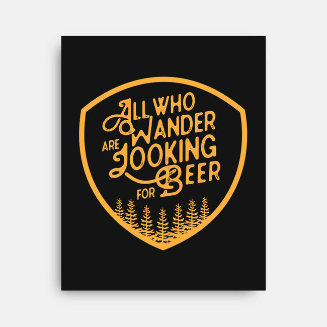 All Who Wander are Looking for Beer-none stretched canvas-beerisok