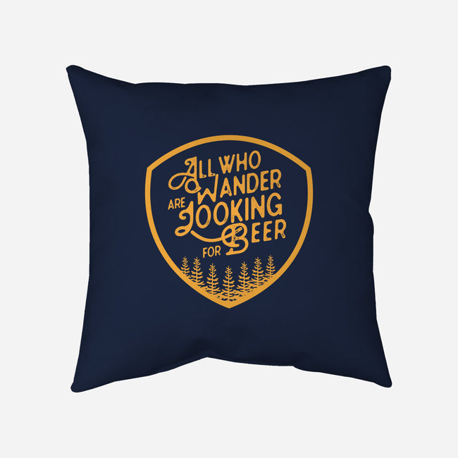 All Who Wander are Looking for Beer-none removable cover w insert throw pillow-beerisok