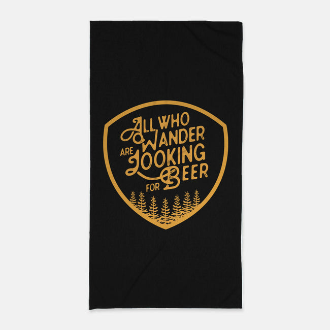 All Who Wander are Looking for Beer-none beach towel-beerisok
