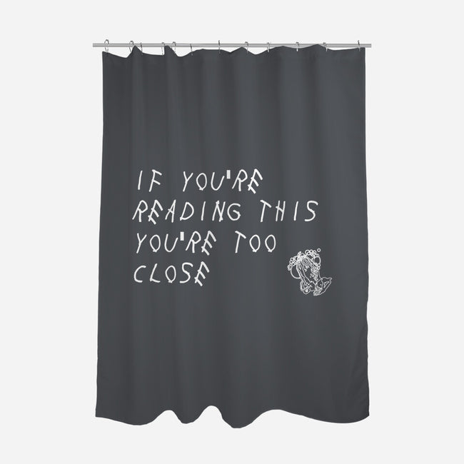 Too Close-none polyester shower curtain-TeeFury