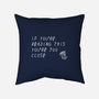 Too Close-none removable cover w insert throw pillow-TeeFury
