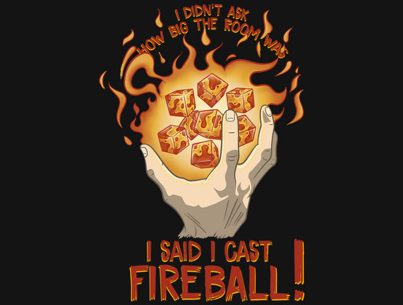 Cast Fireball