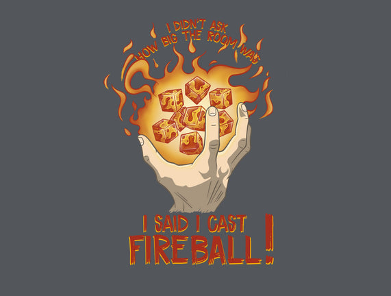 Cast Fireball