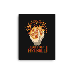 Cast Fireball
