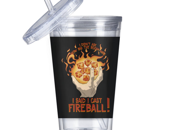 Cast Fireball