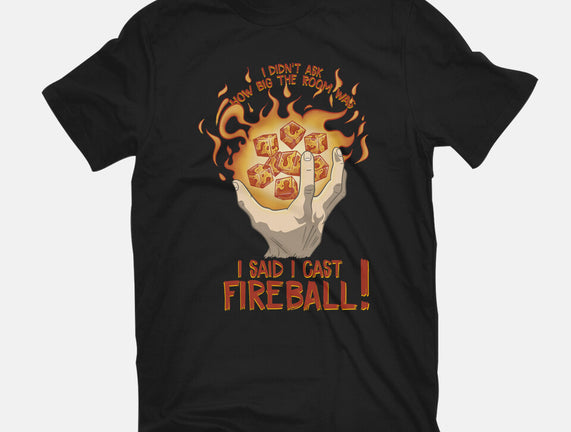 Cast Fireball