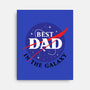 Best Dad in the Galaxy-none stretched canvas-cre8tvt
