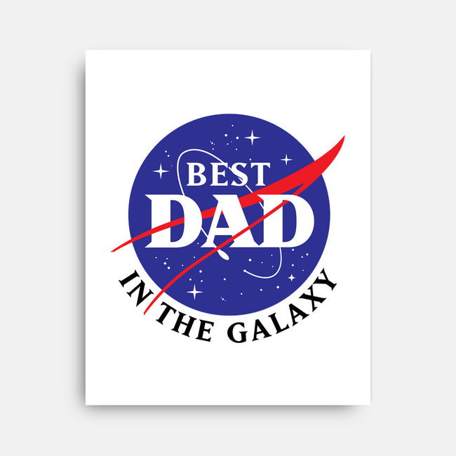 Best Dad in the Galaxy-none stretched canvas-cre8tvt