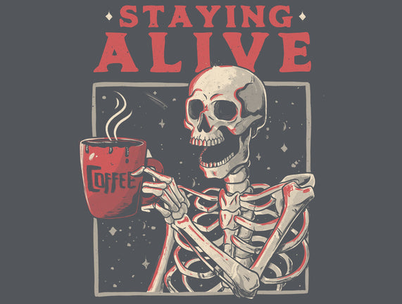 Staying Alive