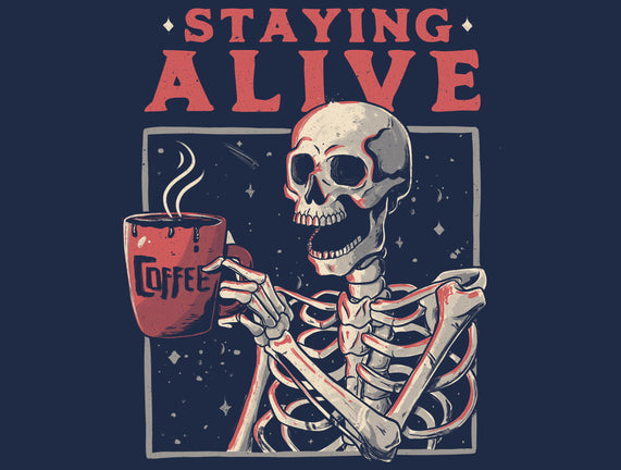 Staying Alive