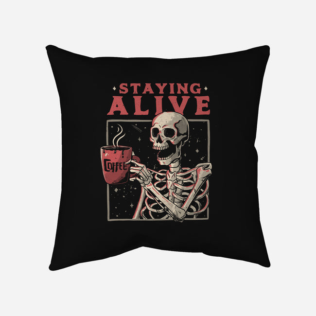 Staying Alive-none non-removable cover w insert throw pillow-eduely