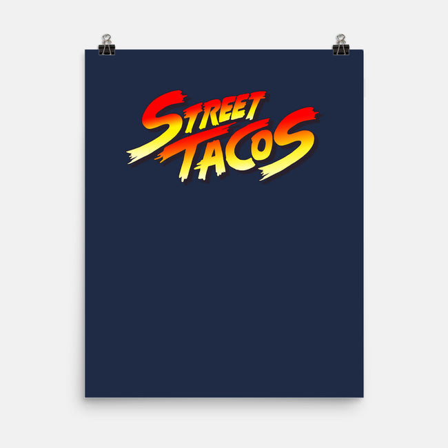 Street Tacos-none matte poster-Wenceslao A Romero