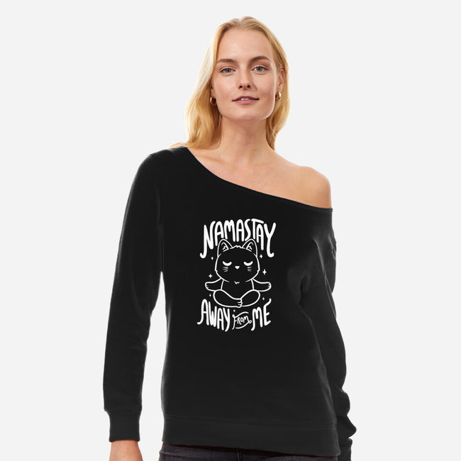 Namastay Away From Me-womens off shoulder sweatshirt-koalastudio