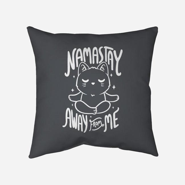 Namastay Away From Me-none removable cover w insert throw pillow-koalastudio