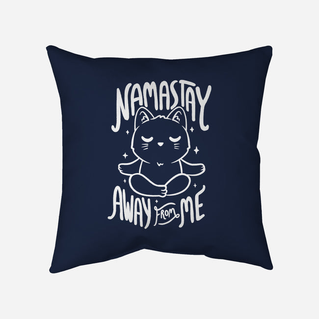 Namastay Away From Me-none removable cover w insert throw pillow-koalastudio