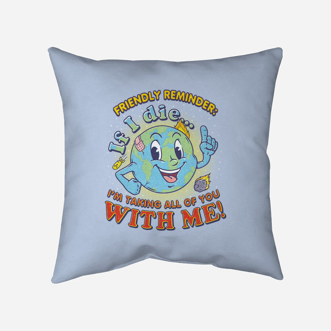 Friendly Reminder-none removable cover w insert throw pillow-Firebrander