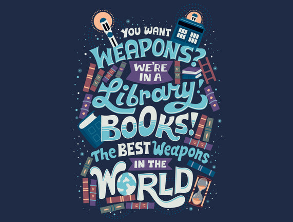 Books are the Best Weapons