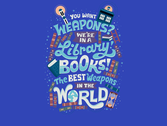 Books are the Best Weapons