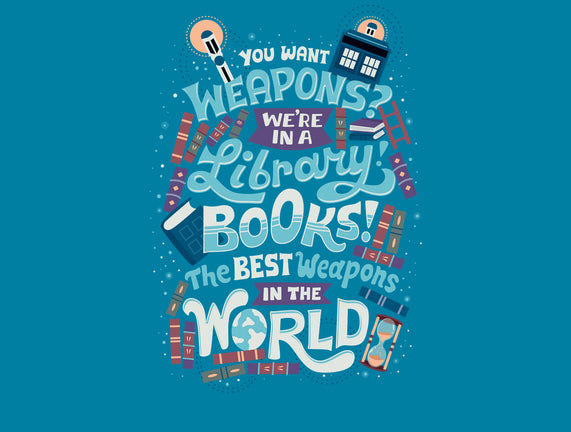Books are the Best Weapons