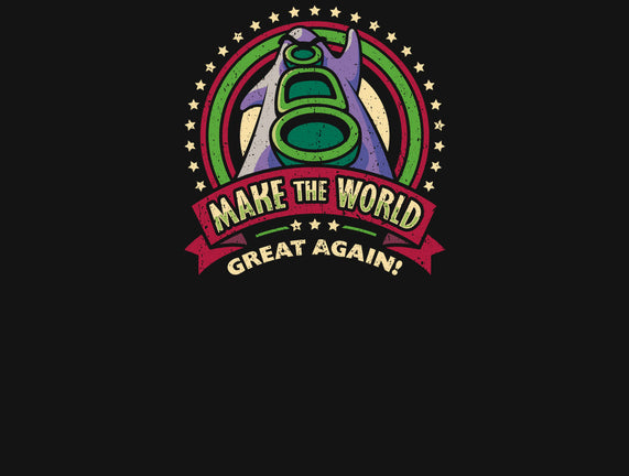 Make The World Great