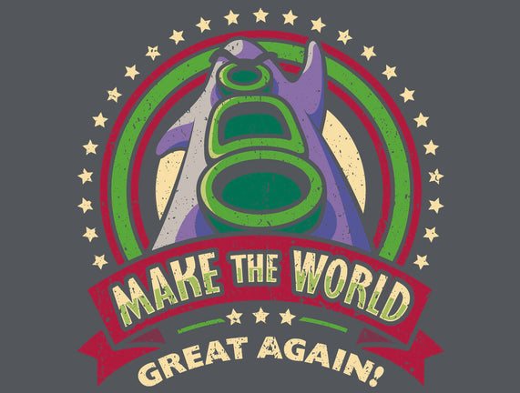 Make The World Great