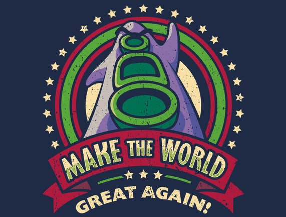 Make The World Great