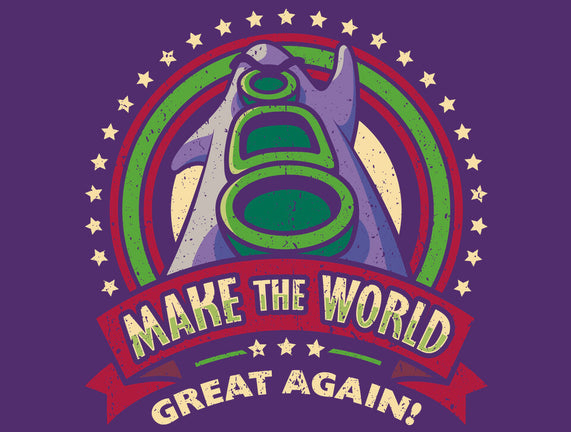 Make The World Great