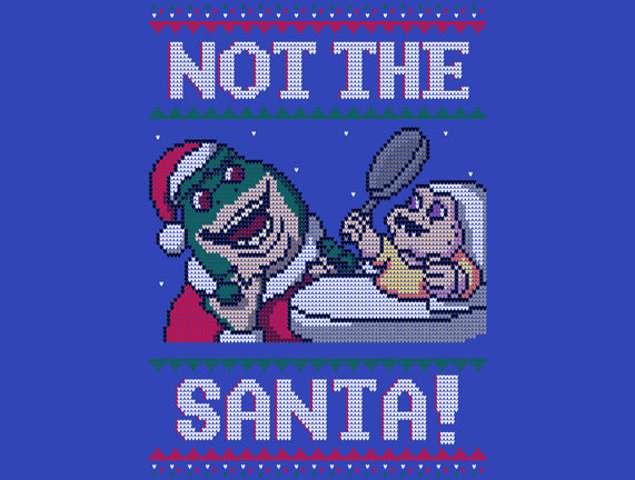 Not The Santa