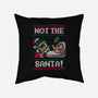Not The Santa-none removable cover w insert throw pillow-Raffiti