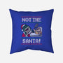 Not The Santa-none removable cover w insert throw pillow-Raffiti