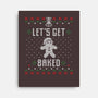 Lets Get Baked-none stretched canvas-Sdarko