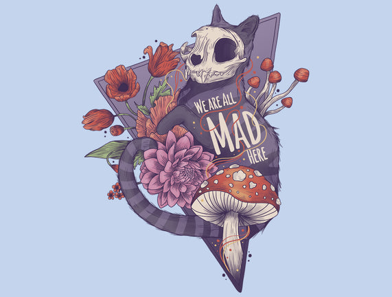 We Are All Mad Here