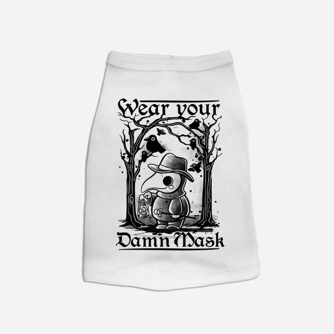 Wear Your Damn Mask-dog basic pet tank-NemiMakeit