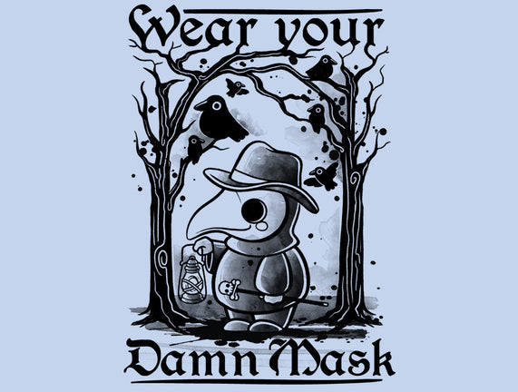 Wear Your Damn Mask