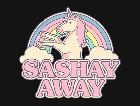 Sashay Away