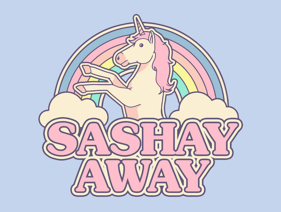 Sashay Away