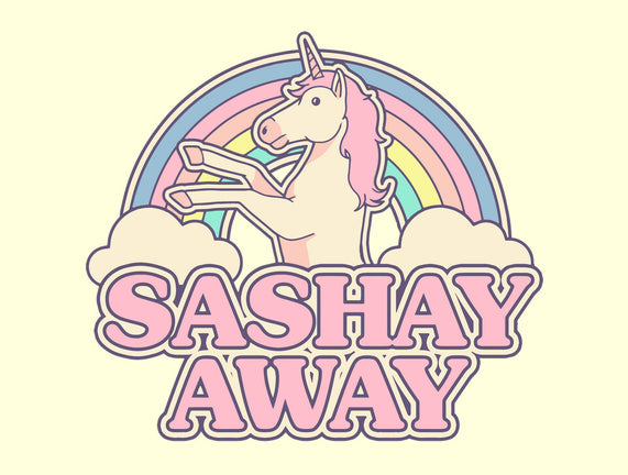 Sashay Away