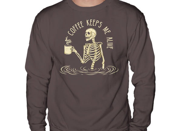 Coffee Keeps Me Alive