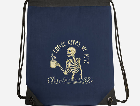 Coffee Keeps Me Alive