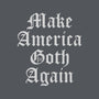 Make America Goth Again-unisex crew neck sweatshirt-Thiago Correa